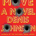 Cover Art for 9781554684250, Nobody Move by Denis Johnson
