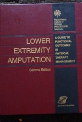Cover Art for 9780834202917, Lower Extremity Amputation: A Guide to Functional Outcomes in Physical Therapy Management by Linda A. Karacoloff