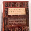 Cover Art for 9780879233327, Anatomy of a Typeface by Alexander S. Lawson