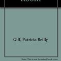 Cover Art for 9780807200902, The Beast in Ms. Rooney's Room by Patricia Reilly Giff