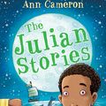 Cover Art for 9781448121359, The Julian Stories by Ann Cameron