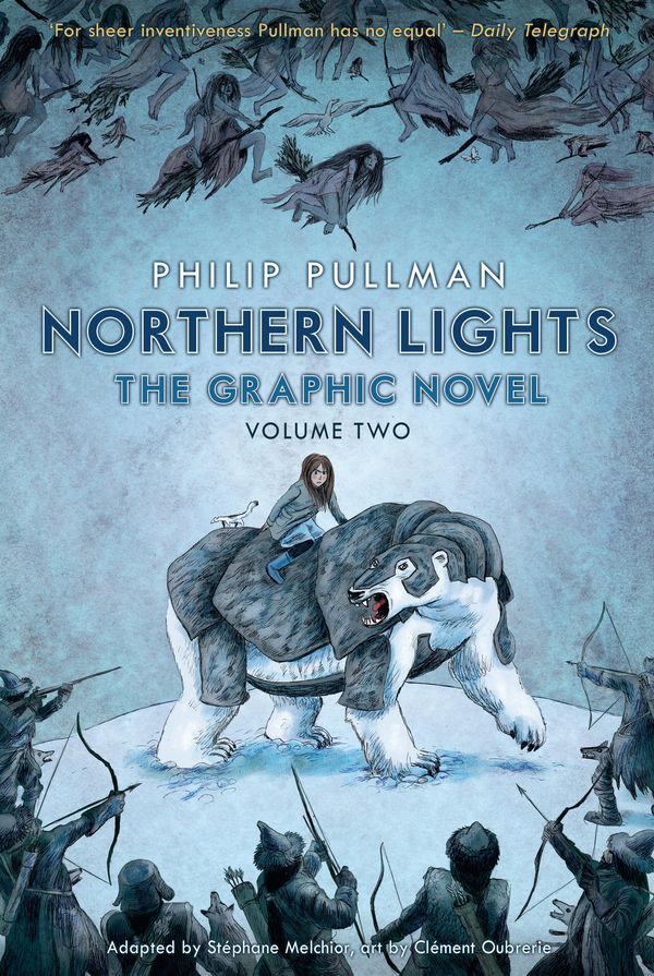 Cover Art for 9781448197415, Northern Lights - The Graphic Novel by Clément Oubrerie, Philip Pullman, Stéphane Melchior