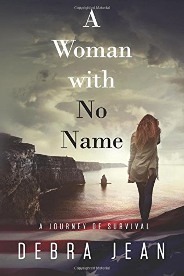 Cover Art for 9781503302051, A Woman with No Name a Journey of Survival by Debra Jean