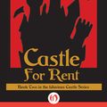 Cover Art for 9781497623163, Castle for Rent by John DeChancie