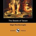 Cover Art for 9781406557558, The Beasts of Tarzan (Dodo Press) by Edgar Rice Burroughs