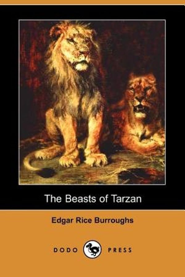 Cover Art for 9781406557558, The Beasts of Tarzan (Dodo Press) by Edgar Rice Burroughs