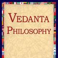 Cover Art for 9781421802916, Vedanta Philosophy by Swami Abhedananda
