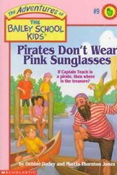 Cover Art for 9780780770768, Pirates Don't Wear Pink Sunglasses by Debbie Dadey, Marcia Thornton Jones