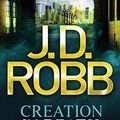 Cover Art for B00BO9QNU2, [ CREATION IN DEATH BY ROBB, J. D.](AUTHOR)PAPERBACK by J.d. Robb
