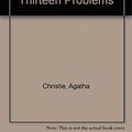 Cover Art for 9786070701252, Miss Marple y trece problemas / Miss Marple and the Thirteen Problems by Agatha Christie