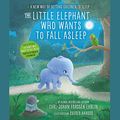 Cover Art for B01HTZERZC, The Little Elephant Who Wants to Fall Asleep: A New Way of Getting Children to Sleep by Carl-Johan Forssén Ehrlin