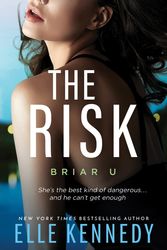 Cover Art for 9781775293989, The Risk (Briar U) by Elle Kennedy