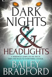 Cover Art for 9781784301408, Dark Nights and Headlights by Bailey Bradford