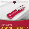 Cover Art for 9780470908075, Professional ASP.Net MVC 2 by Jon Galloway, Scott Hanselman, Phil Haack, Scott Guthrie, Rob Conery