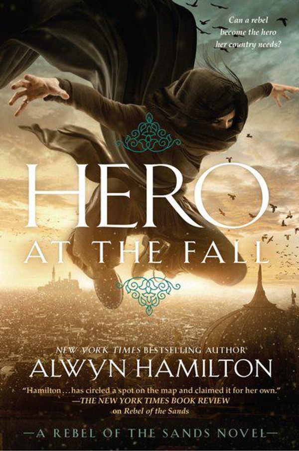 Cover Art for 9780451477866, Hero at the Fall by Alwyn Hamilton