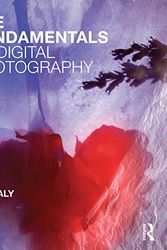 Cover Art for 9782940496068, The Fundamentals of Digital Photography by Tim Daly