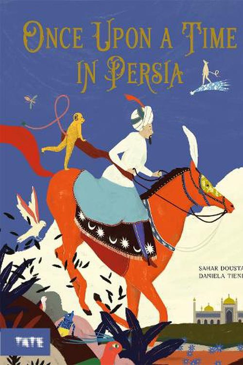 Cover Art for 9781849768290, Once Upon A Time in Persia: by Sahar Doustar by Sahar Doustar