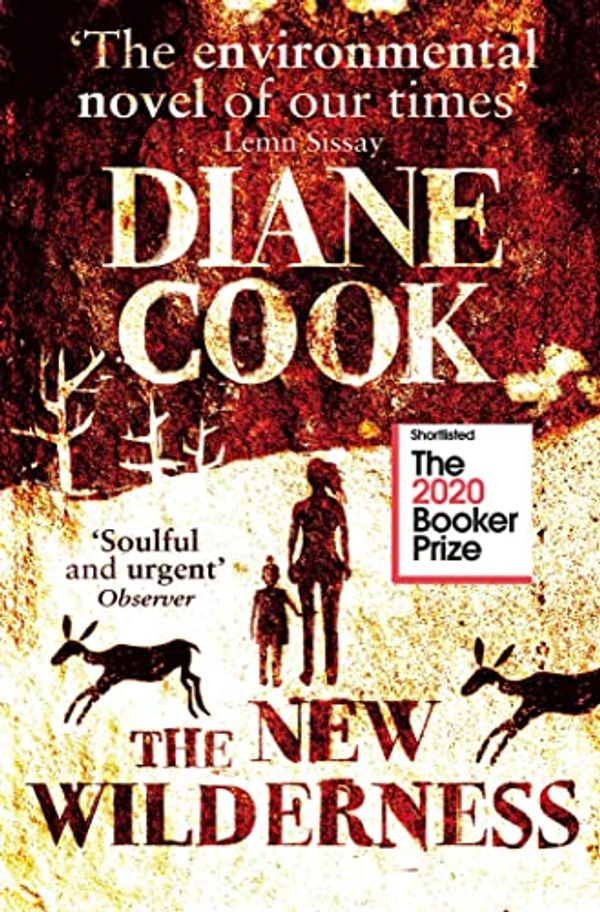 Cover Art for B081Z9WY1M, The New Wilderness by Diane Cook