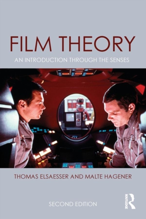 Cover Art for 9781138824300, Film TheoryAn Introduction Through the Senses by Thomas Elsaesser