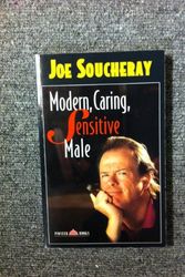 Cover Art for 9780836280821, Modern, Caring, Sensitive Male by Joe Soucheray