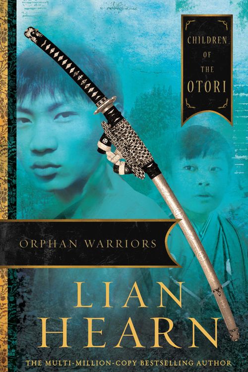 Cover Art for 9780733641213, Orphan Warriors: Book 6 Tales of the Otori by Lian Hearn