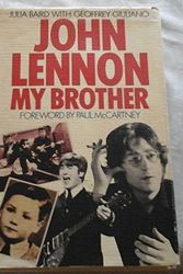 Cover Art for B011MD5V2U, John Lennon My Brother: Memories of Growing Up Together by Geoffrey Giuliano, Julia Baird (1989) Mass Market Paperback by Unknown