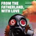 Cover Art for 9781908968494, FROM THE FATHERLAND WITH LOVE by Ryu Murakami