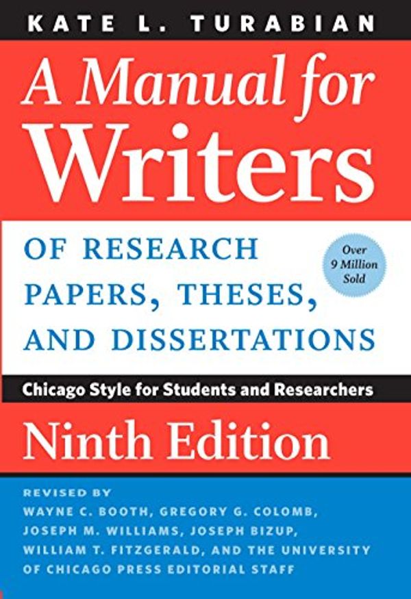 Cover Art for B07CQGQJPY, A Manual for Writers of Research Papers, Theses, and Dissertations, Ninth Edition: Chicago Style for Students and Researchers (Chicago Guides to Writing, Editing, and Publishing) by Kate L. Turabian