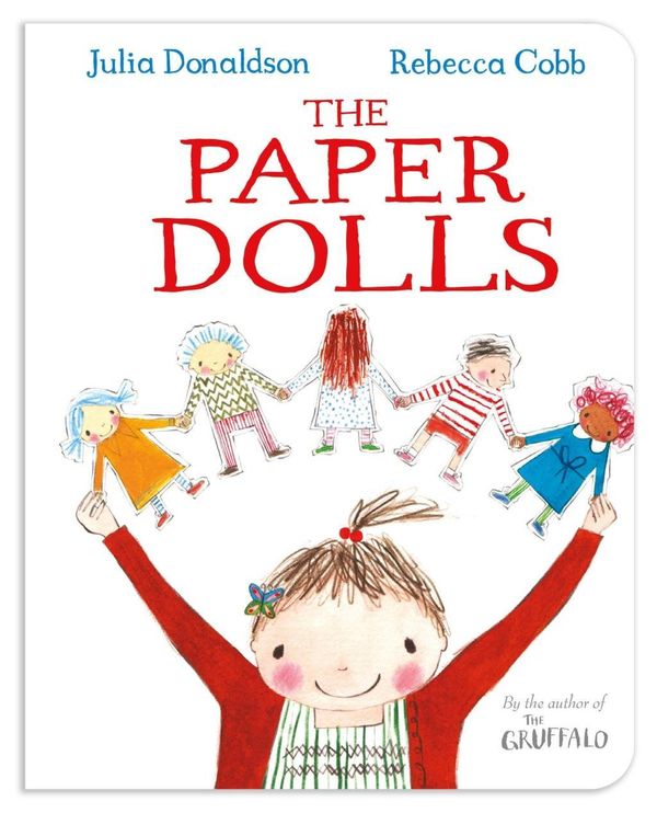 Cover Art for 9781509805464, The Paper Dolls by Julia Donaldson