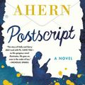 Cover Art for 9781538746592, Postscript (PS, I Love You) by Cecelia Ahern