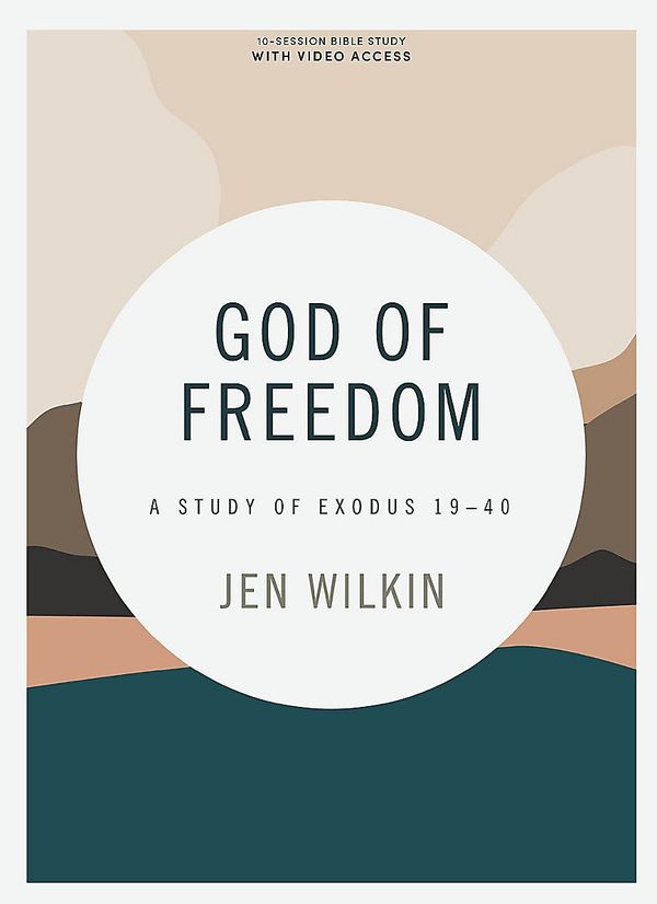 Cover Art for 9781087713298, God of Freedom - Bible Study Book with Video Access: A Study of Exodus 19-40 by Jen Wilkin