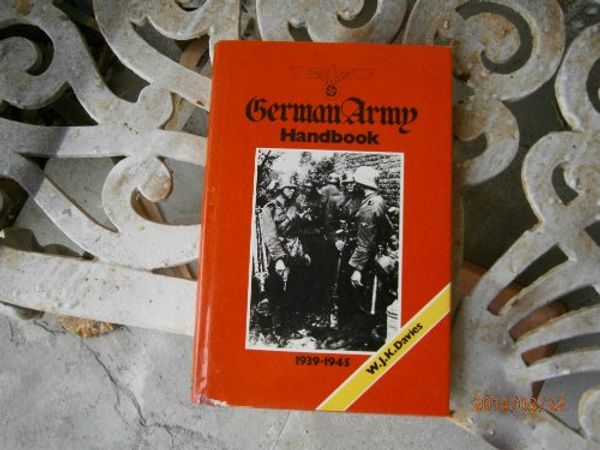 Cover Art for 9780668033763, German Army handbook, 1939-1945 by Davies, W. J. K