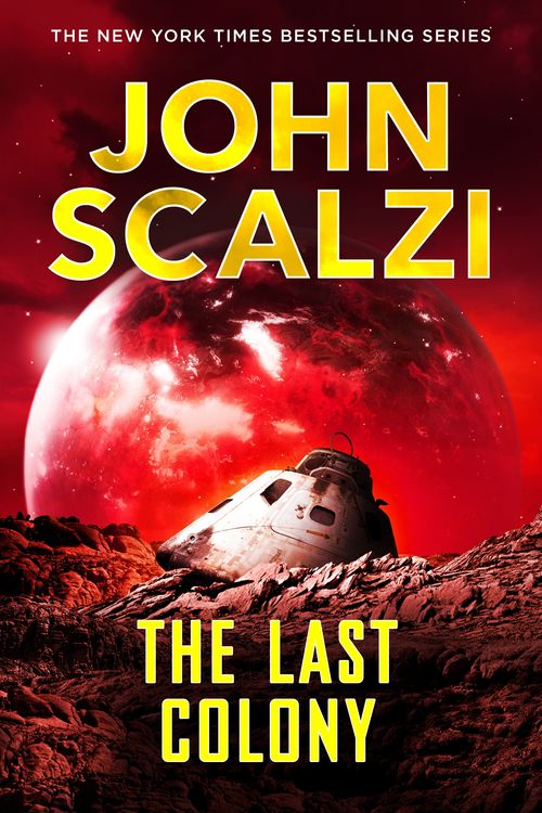 Cover Art for 9780765356185, The Last Colony by John Scalzi