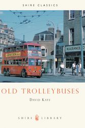 Cover Art for 9780852639221, Old Trolleybuses by Unknown