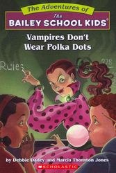 Cover Art for 9780590434119, Vampires Don’t Wear Polka Dots by Debbie Dadey