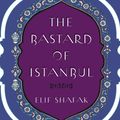 Cover Art for 9781400173976, The Bastard of Istanbul by Elif Shafak