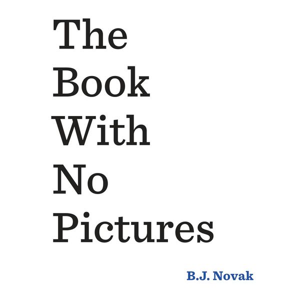 Cover Art for 9780698181670, The Book with No Pictures by B. J. Novak