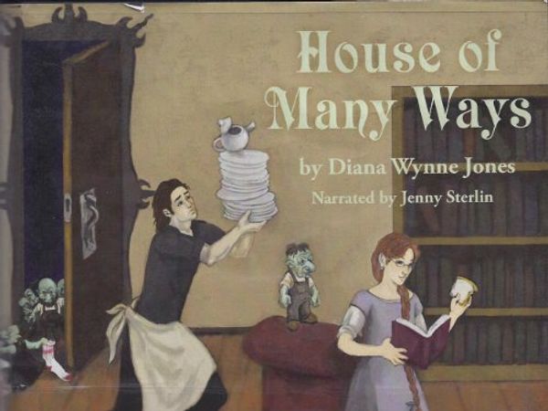 Cover Art for 9781436161299, House of Many Ways by Diana Wynne Jones; Jenny Sterlin (Narrator).