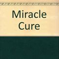 Cover Art for 9781445859606, Miracle Cure by Harlan Coben