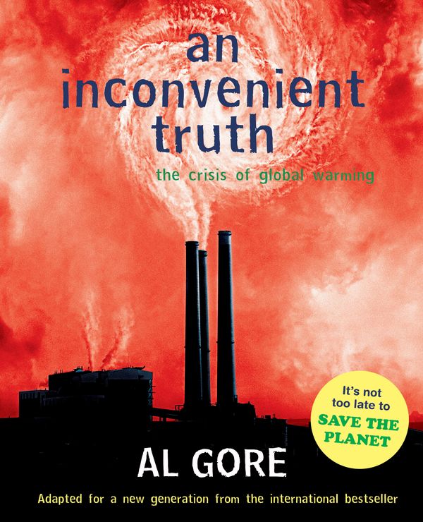 Cover Art for 9780747590965, An Inconvenient Truth YA edition by Al Gore