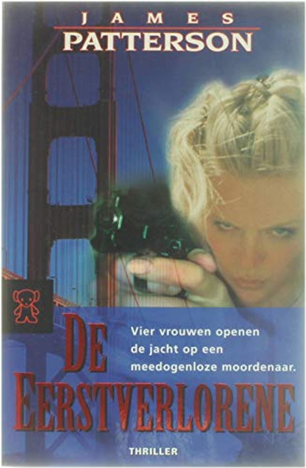 Cover Art for 9789046110591, De eerstverlorene by James Patterson