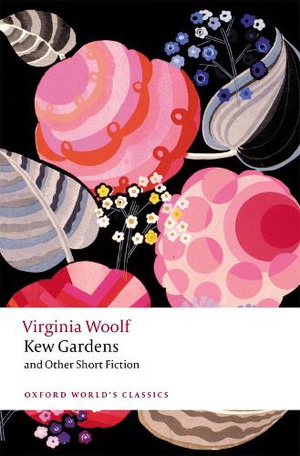 Cover Art for 9780198838135, Kew Gardens and Other Short Fiction by Woolf