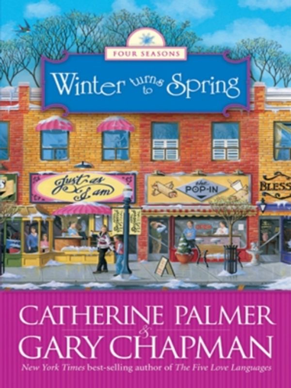 Cover Art for 9781414329673, Winter Turns to Spring by Gary D. Chapman and Catherine Palmer