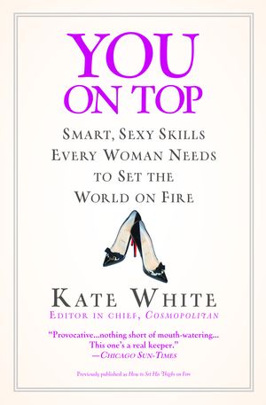 Cover Art for 9780446695527, You On Top by Kate White