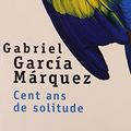 Cover Art for 9780785949831, Cent Ans de Solitude (French edition of Cien Anos de Soledad) by Gabriel Garcia Marquez