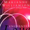 Cover Art for 9781846044403, Enchanted Love by Marianne Williamson