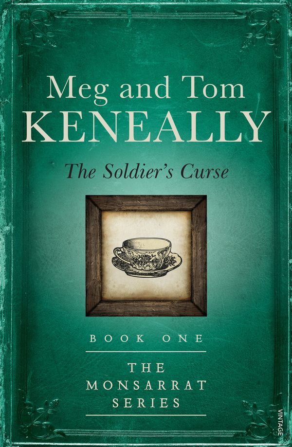 Cover Art for 9780857989376, The Soldier's Curse by Meg Keneally, Tom Keneally