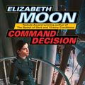 Cover Art for 9780345491602, Command Decision by Elizabeth Moon