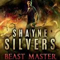 Cover Art for 9780998085463, Beast MasterA Novel in the Nate Temple Supernatural Thrille... by Shayne Silvers