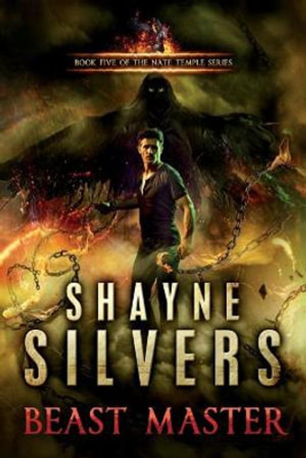 Cover Art for 9780998085463, Beast MasterA Novel in the Nate Temple Supernatural Thrille... by Shayne Silvers